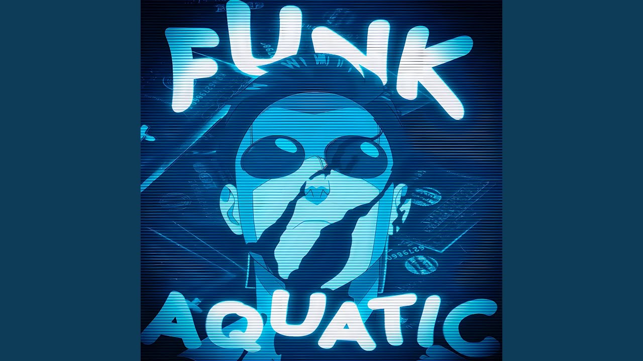 Funk Aquatic (Slowed)