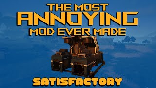 MOST ANNOYING MOD EVER - Satisfactory Plus Let's Play - Episode 1