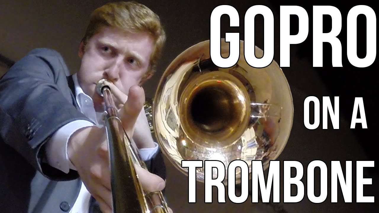 GOPRO ON A TROMBONE YouTube