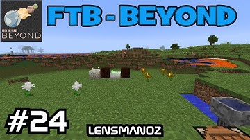 Minecraft 1.10.2 - FTB Beyond - Ep 24 - Basic Botania Start