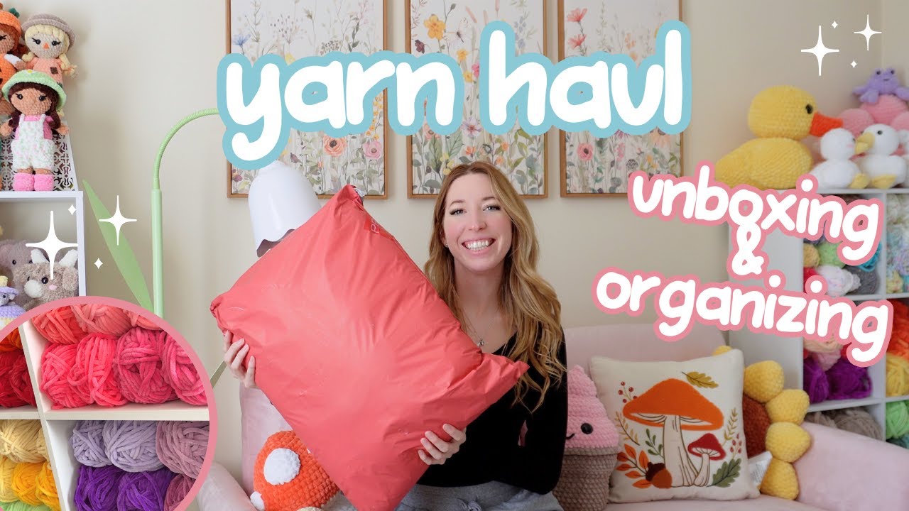Yarn Haul Unboxing & Organizing My Yarn! 🧶