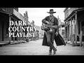 Dark Country Playlist 2026 🔥 Outlaw Grit, Southern Gothic Shadows &amp; Dark Americana