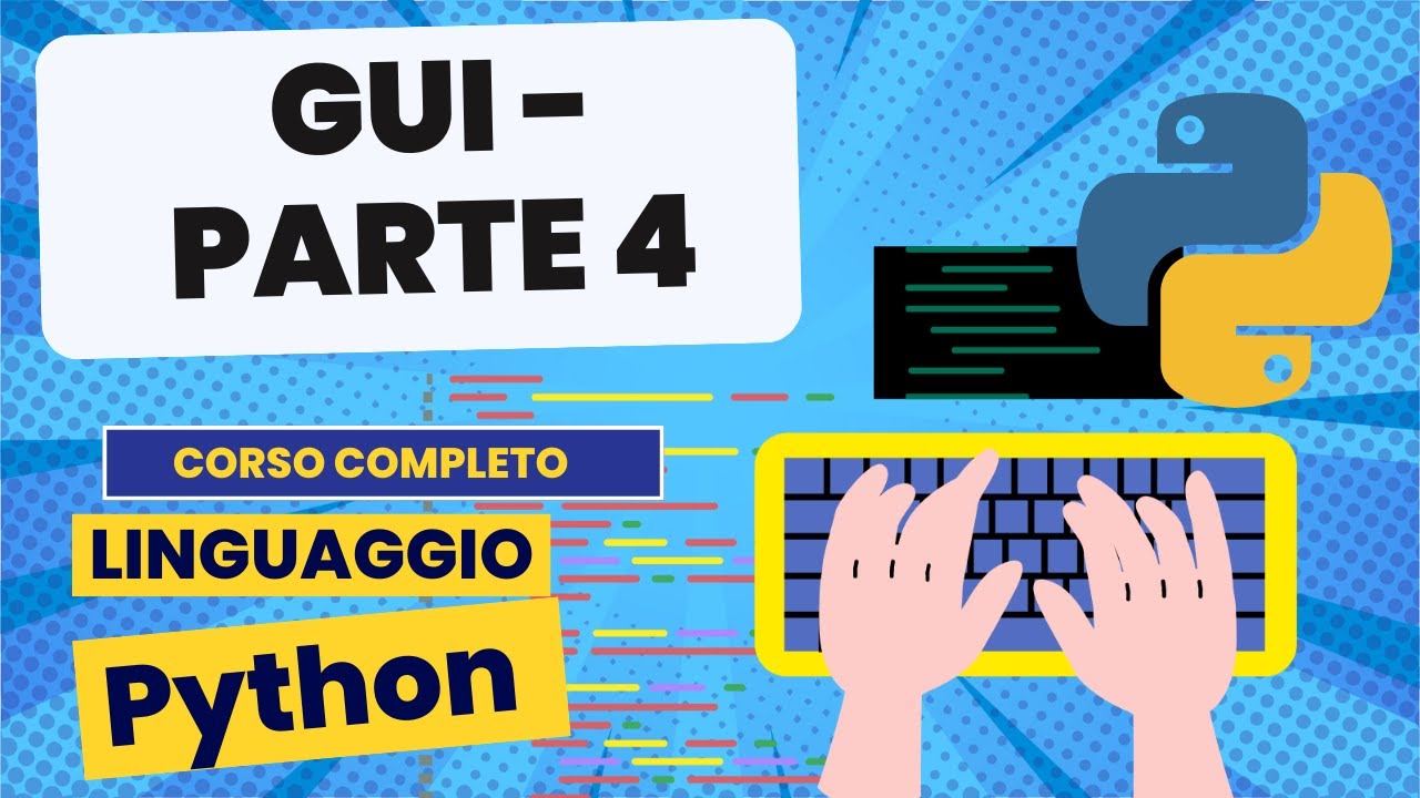 Gui - Parte 4 | Python corso completo - YouTube