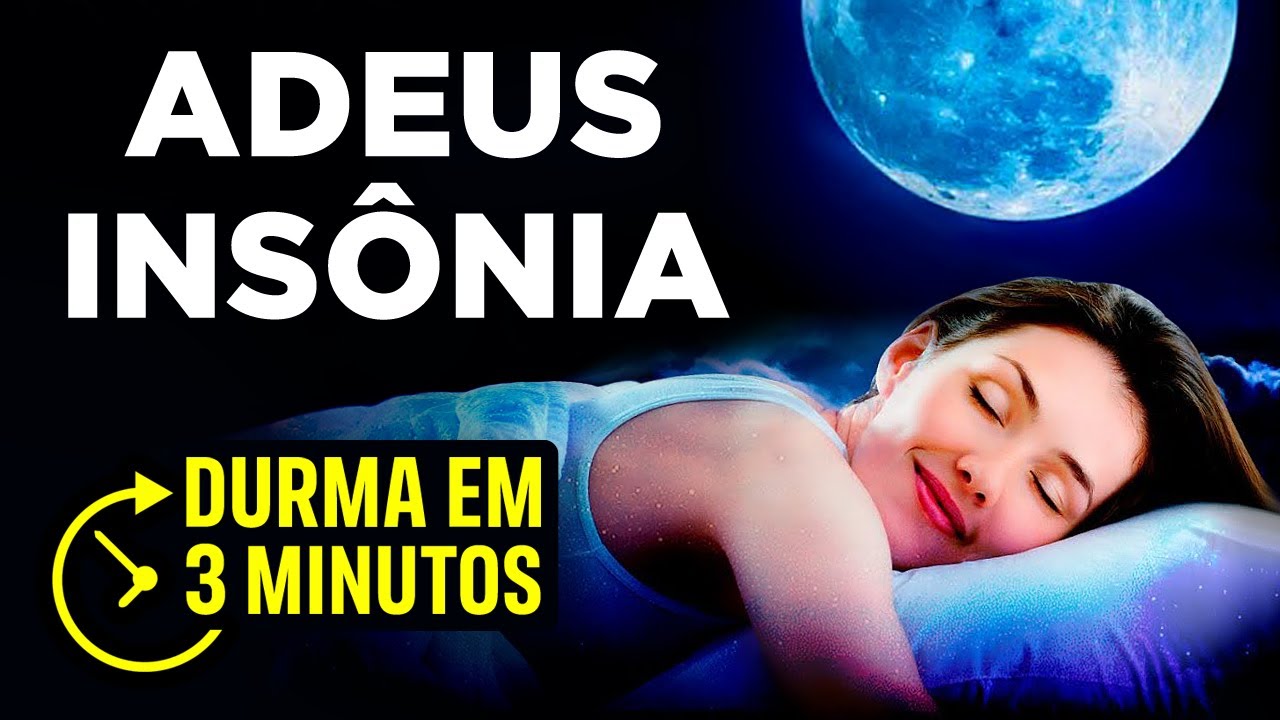 DURMA EM 3 MINUTOS OUVINDO ESSA ORAÇÃO COM MÚSICA PARA DORMIR BEM – Adeus Insônia