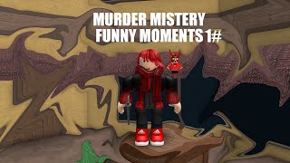 ROBLOX Murder Mystery 2 FUNNY MOMENTS