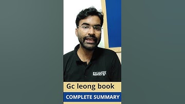 Gc leong book ki complete summary || BY MADAN SIR