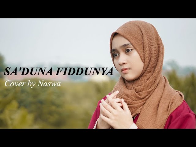 SA'DUNA FIDDUNYA ( Cover by Naswa ) class=