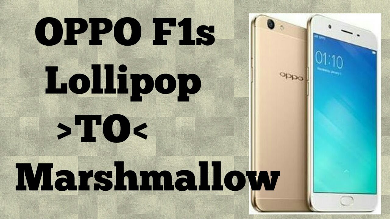Software Upgrade To Android 6 0 Marshmallow For Oppo F1s R9 And R9 Plus Youtube
