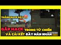 Free Fire | Leo Rank Tử Chiến GẶP HACK Và Cái Kết Dành Cho Teame Bạn !!