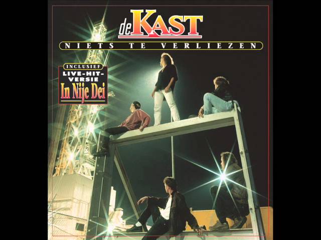 De Kast - In Nije Dei (Van het album "Niets Te Verliezen" uit 1997)