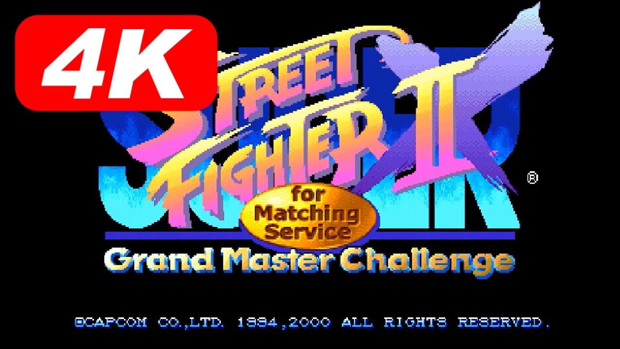 [4K] SUPER STREET FIGHTER II X for Matching Service [DC]