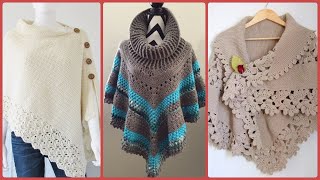 New Style & Trendy Crochet Poncho Designs Ideas 2021