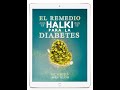 Halki, El Remedio para la Diabetes
