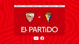 ⚽️ 'El partido' #SevillaFCCádiz