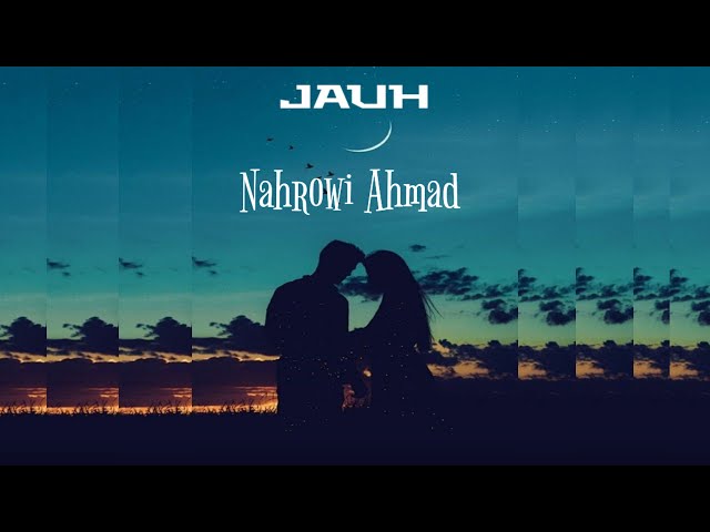 Nahrowi Ahmad - Jauh ( Video lirik ) class=