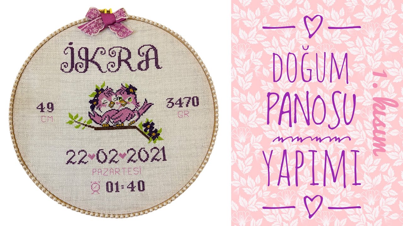 Kanaviçe Doğum Panosu ~ Kasnak Pano Yapımı 1/4