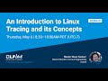 Mentorship Session: An Introduction to Linux Tracing and its Concepts