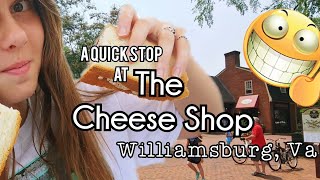 Eating At The Cheese Shop In Williamsburg Virginia