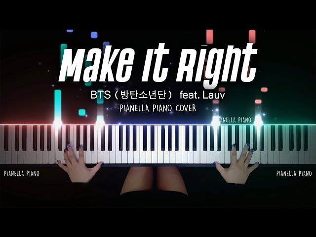 BTS (방탄소년단) - Make It Right (feat. Lauv) | PIANO COVER by Pianella Piano class=