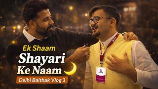 "Ek Shaam Shayari Ke Naam 🌙 | Baithak Vlog 3- Delhi