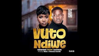 Nesnes Ft Sangie-Vuto Ndiwe