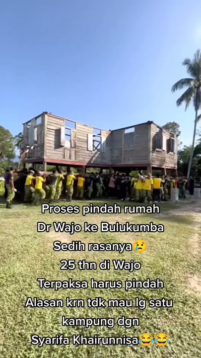 Pindah Rumah khas Bugis dari kabupaten Wajo ke kabupaten Bulukumba