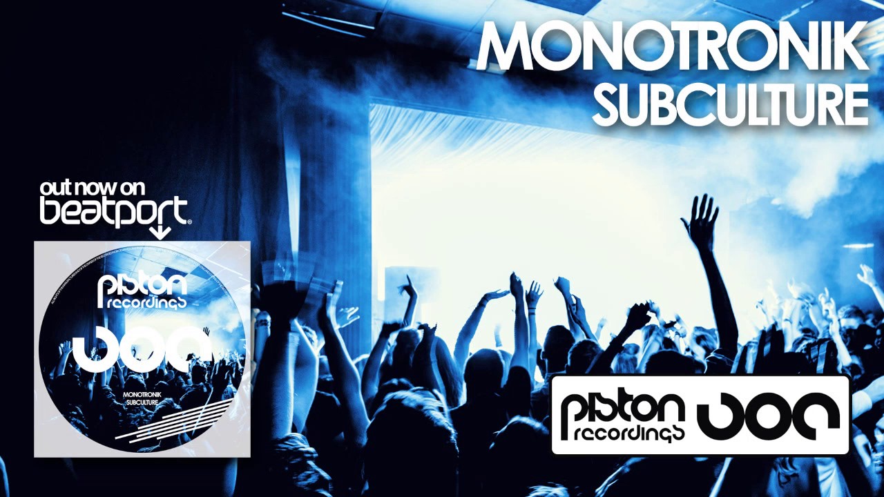 Watch Monotronik - Subculture (Original Mix) on YouTube Watch Monotronik - Subculture (Original Mix) on YouTube