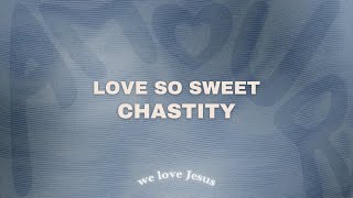 Chastity, Porsha Love - Love So Sweet (sped up)