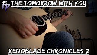 Miniatura de vídeo de "The Tomorrow With You - Xenoblade Chronicles 2 Arrangement || Forsaken Panda"