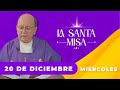 MISA DE HOY, Miércoles 20 De Diciembre De 2023, Padre Hernán Pinilla - Cosmovision