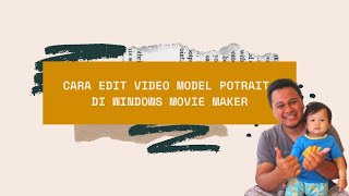 CARA EDIT VIDEO MODEL POTRAIT : WINDOWS MOVIE MAKER screenshot 4