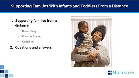 Supporting Families With Infants and Toddlers From a Distance