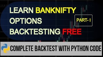 Algorithmic Trading - Backtesting - Banknifty Straddle using Python- Part I