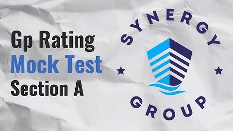 synergy Gp Rating mock test section A #ship #vessel #synergy #Gp Reting #ocean #cargo  #synergy exam