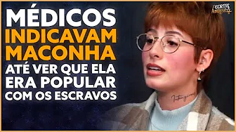 imagem do vídeo Como o RACISMO tá ligado com a PROIBIÇÃO da MAC0NHA | À Deriva Podcast