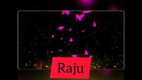 #RAJU NAME WHATSAPP STATUS