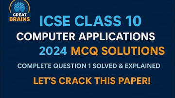 ICSE Class 10 Computer 2024 MCQ Paper FULL Solutions Part 2  | Score 100% in Q1 | Java Explained 