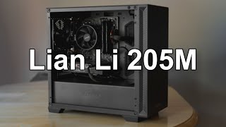 Lian Li 205M initial impressions & overview