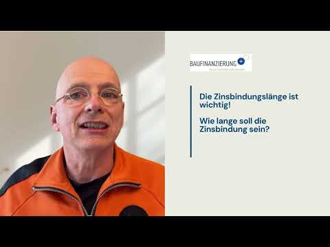 5, 10, 15 oder 20 Jahre? Warum die Wahl der Zinsbindung wichtig für Ihre Baufinanzierung ist