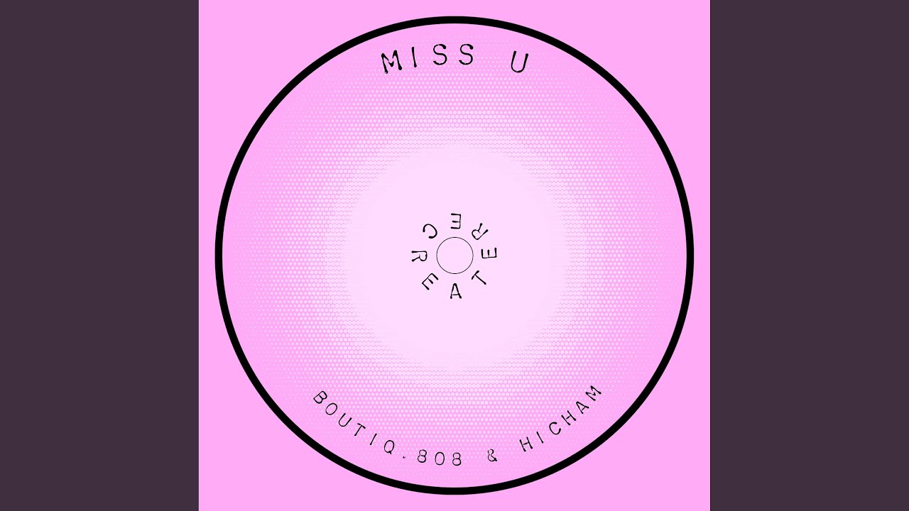 Watch Miss U on YouTube Watch Miss U on YouTube
