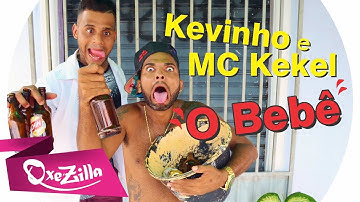 Kevinho e MC Kekel - O Bebê (PARÓDIA)