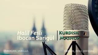 KURDISH MASHUP REMIX #HALILFESLI #IBOCANSARIGUL (KURDISH MASHUP) Resimi