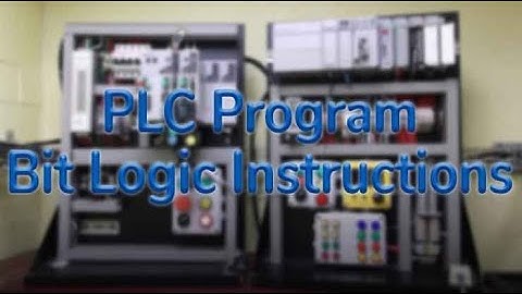 Bài 3 lập trình PLC s71200   : học tất cả các tập lệnh Bit logic