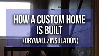 Famous How A CUSTOM HOME IS BUILT | PART 4 (Drywall & Insulation) Profile