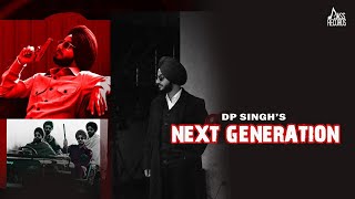 Next Generation (Official Video) DP Singh | Punjabi Songs  2022 | @officialjassrecords