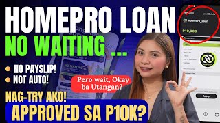 📍 NOT 7 DAYS KAYA? - HOMEPRO LOAN BAGONG UTANGAN! P10,000 ANG UNANG OFFER? APPROVED KAYA AKO? 