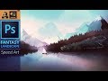 Fantasy Landscape artwork in Adobe Photoshop CC | Speed Art