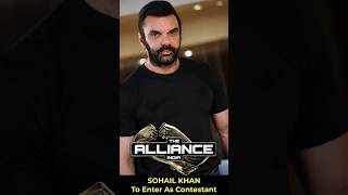 SOHAIL KHAN To Enter 'The ALLIANCE' Show Soon!