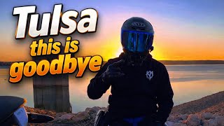 Goodbye Tulsa | A New Chapter Begins