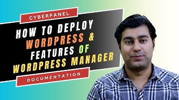 11th Video: How to Deploy WordPress & Features of WordPress Manager